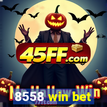 8558 win bet